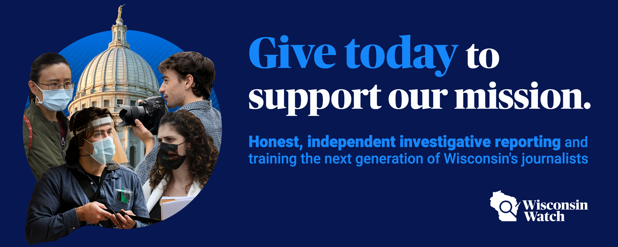 Wisconsin Watch Donate to Wisconsin Watch today - Wisconsin Watch